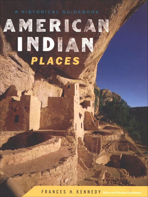 Title details for American Indian Places by Frances H. Kennedy - Available